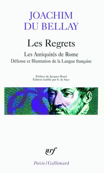 Les regrets - les antiquités de Rome - défense et illustration de la langue française