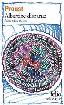 À la recherche du temps perdu Tome 6 : Albertine disparue