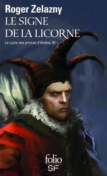 Le cycle des princes d'Ambre Tome 3- le signe de la licorne