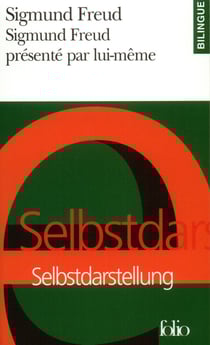 Sigmund Freud présenté par lui-même / Selbstdarstellung