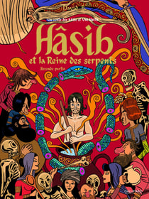 Hasib et la reine des serpents Tome 2