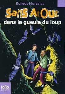 Sans Atout dans la gueule du loup