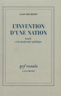 L'invention d'une nation - Israël et la modernité politique