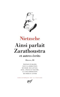 Oeuvres tome 3 : Ainsi parlait Zarathoustra et autres récits