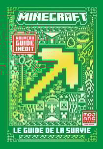 Minecraft : le guide officiel de la survie