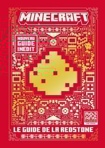 Minecraft : le guide officiel de la Redstone