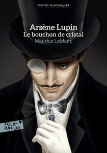 Arsène Lupin : le bouchon de cristal