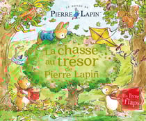 Le monde de Pierre Lapin : La chasse au trésor de Pierre Lapin