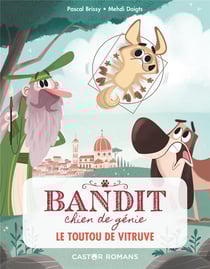 Bandit, chien de génie Tome 4 : le toutou de Vitruve