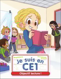 Je suis en CE1 Tome 23 : objectif lecture !