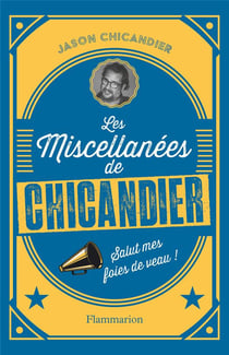 Les Miscellanées de Chicandier : Salut mes foies de veau !