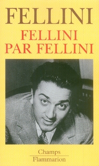Fellini par fellini (édition 2007)