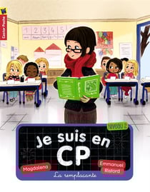 Je suis en cp t.4 - la remplaçante