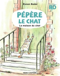 Pépère le chat Tome 1 : la maison du chat