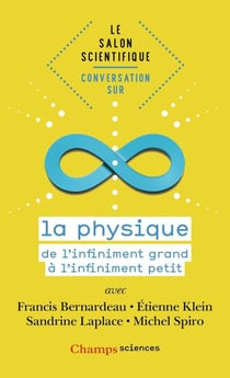 Conversation sur la physique - de l'infiniment grand à l'infiniment petit