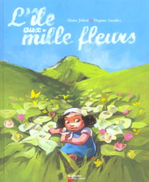 L'ile aux mille fleurs