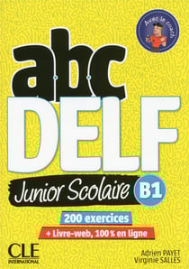 Abc delf - fle - junior scolaire - b1 (édition 2018)