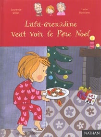 Lulu-Grenadine veut voir le Père Noël