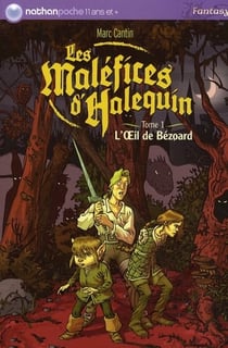 Les maléfices d'Halequin t.1 - l'oeil de Bézoard