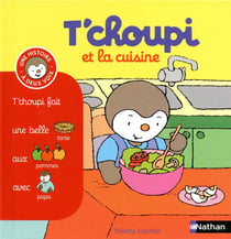 T'choupi et la cuisine