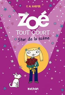 Zoé tout court t.8 - star de la scène