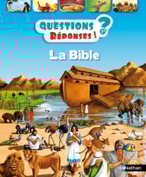 Questions réponses 7+ : la Bible