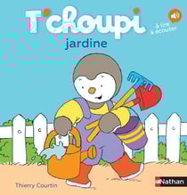 T'choupi jardine