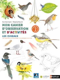 Mon cahier d'observation et d'activités : cahier activités - oiseaux