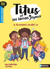 Titus et les lamas joyeux Tome 2 : au secours, un ado !