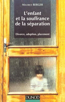 L'enfant et la souffrance de la separation