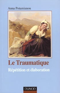 L'experience traumatique