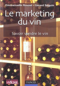 Le marketing du vin - savoir vendre son vin