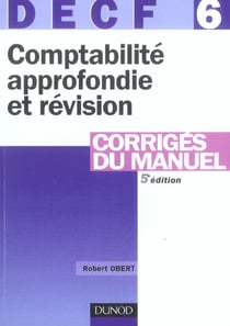 DECF 6 - COMPTABILITE APPROFONDIE ET REVISION (5e édition)