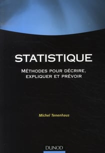 Statistique - 2ème édition - Méthodes pour décrire, expliquer et prévoir