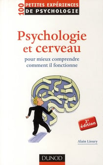 Psychologie du cerveau - pour mieux comprendre comment il fonctionne (2e édition)