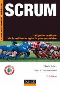 SCRUM - le guide pratique de la méthode agile la plus populaire (3e édition)
