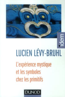 L'expérience mystique et les symboles chez les primitifs