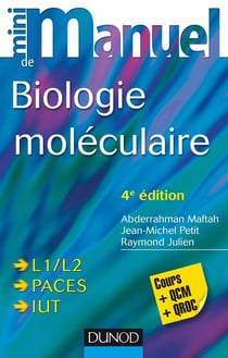 Mini manuel : de biologie moléculaire (4e édition)