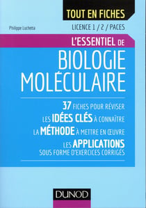 L'essentiel de biologie moléculaire - licence 1/2, PACES