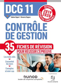 Dcg 11 - contrôle de gestion - 35 fiches de révision pour réussir l'épreuve (édition 2019/2020)
