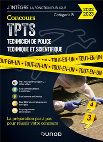 Concours TPTS, technicien police technique et scientifique - tout-en-un (édition 2022/2023)