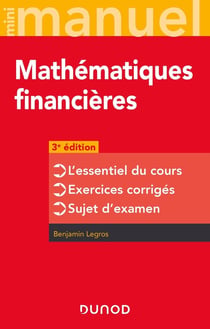 Mini manuel : Mathématiques financières : l'essentiel du cours - exercices corrigés - sujet d'examen (3e édition)