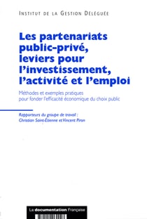 Les partenariats public-privé, leviers pour l'investissement, l'activité et l'emploi