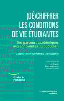 (Dé)chiffrer les conditions de vie étudiantes : Des parcours académiques aux contraintes du quotidien