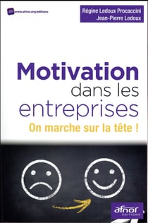 Motivation dans les entreprises - on marche sur la tête !