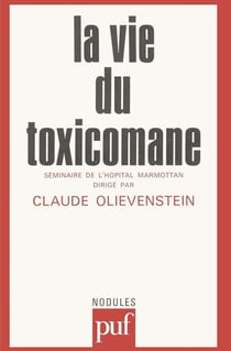 La vie du toxicomane