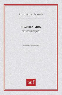 ETUDES LITTERAIRES Tome 57 : les géorgiques, de Claude Simon
