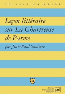 Leçon littéraire sur la chartreuse de parme