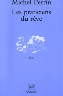 Les praticiens du rêve : Un exemple de chamanisme