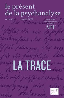 Le Présent de la psychanalyse n.9 : La trace